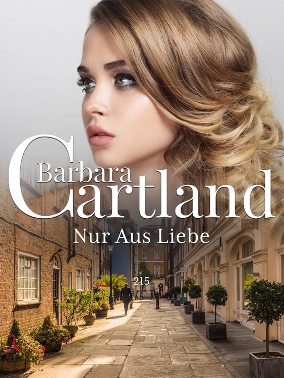 Bild vom Artikel Nur aus Liebe vom Autor Barbara Cartland