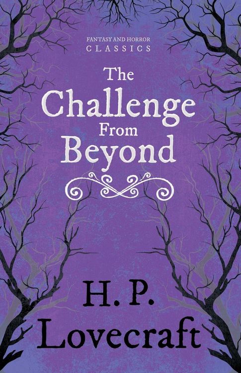 Produktbild: The Challenge from Beyond (Fantasy and Horror Classics) ; With a Dedication by George Henry Weiss