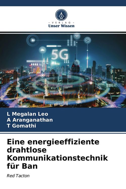 Produktbild: Eine energieeffiziente drahtlose Kommunikationstechnik f&uuml;r Ban