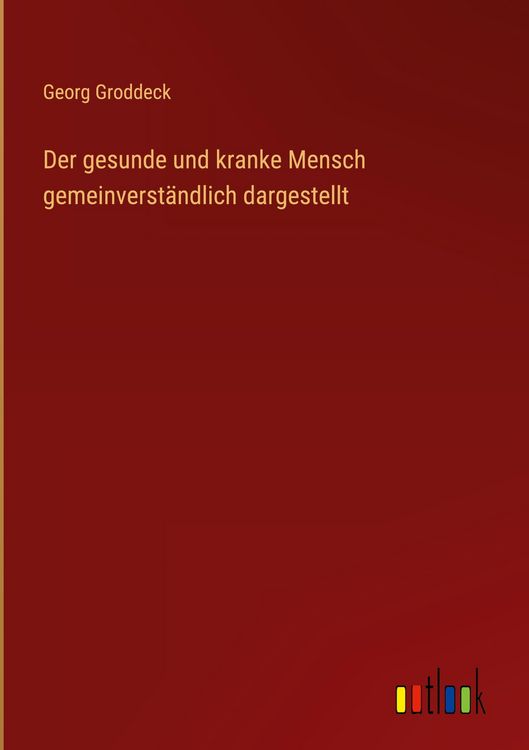 Produktbild: Der gesunde und kranke Mensch gemeinverst&auml;ndlich dargestellt