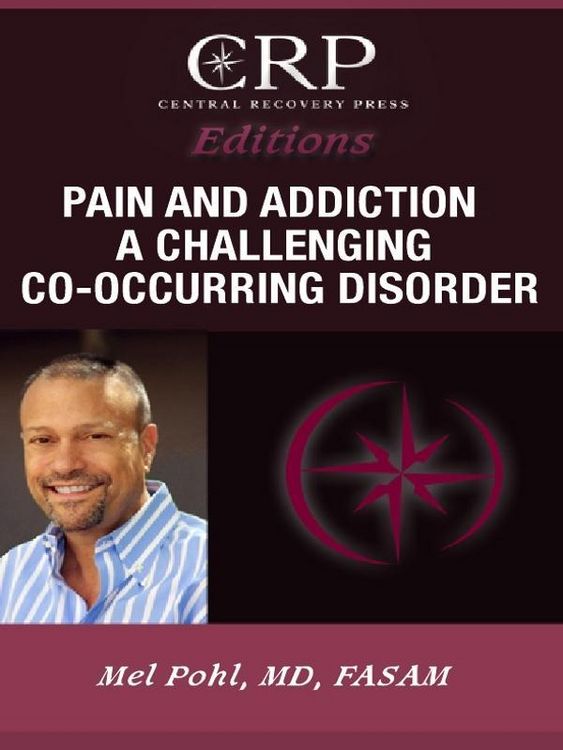 Produktbild: Pain and Addiction: A Challenging Co-Occurring Disorder