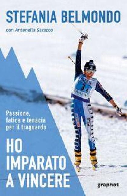 Produktbild: Ho imparato a vincere. Passione, fatica e tenacia per il traguardo
