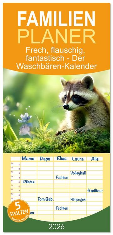 Produktbild: Familienplaner 2026 - Frech, flauschig, fantastisch - Der Waschb&auml;ren-Kalender mit 5 Spalten (Wandkalender, 21 x 45 cm) CALVENDO