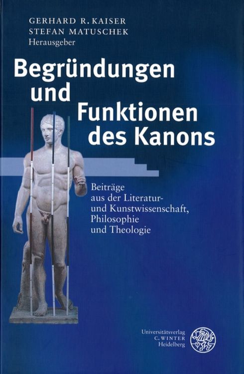 Bild vom Artikel Begründungen und Funktionen des Kanons vom Autor Gerhard R. Kaiser