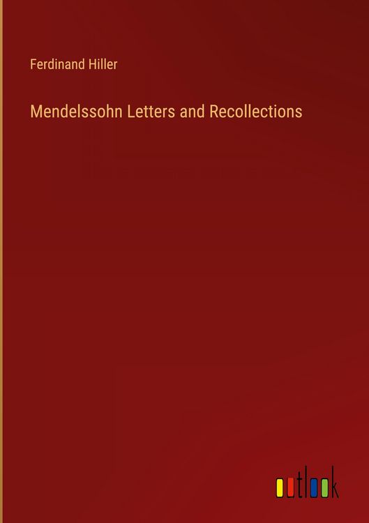 Produktbild: Mendelssohn Letters and Recollections