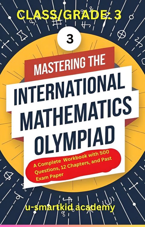 Produktbild: Mastering the International Mathematics Olympiad - Class 3 Workbook
