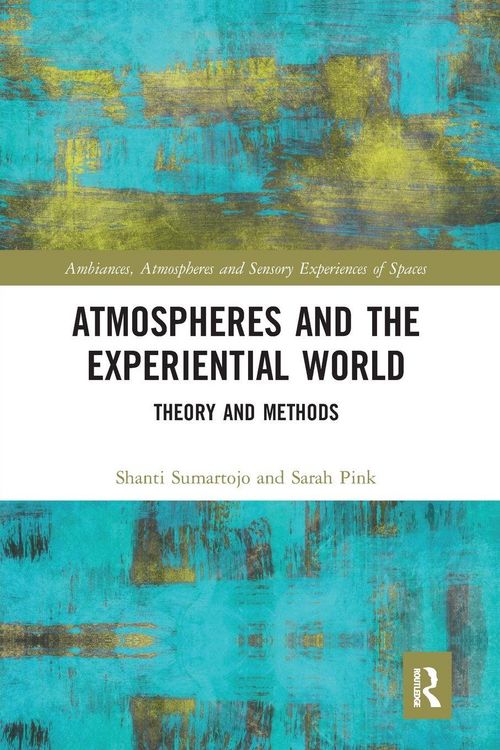 Produktbild: Atmospheres and the Experiential World