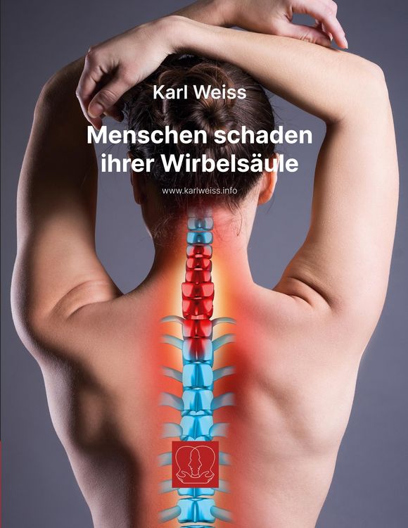 Produktbild: Menschen schaden ihrer Wirbels&auml;ule
