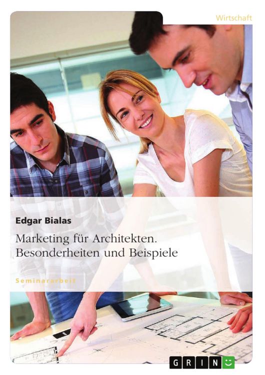 Produktbild: Marketing f&uuml;r Architekten - Besonderheiten und Beispiele