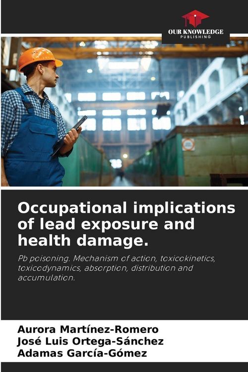 Produktbild: Occupational implications of lead exposure and health damage.