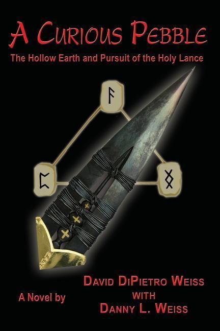 Produktbild: A Curious Pebble: The Hollow Earth and Pursuit of the Holy Lance