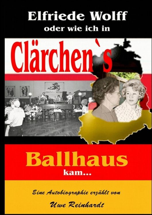 Produktbild: Elfriede Wolff oder wie ich in Cl&auml;rchen's Ballhaus kam ...