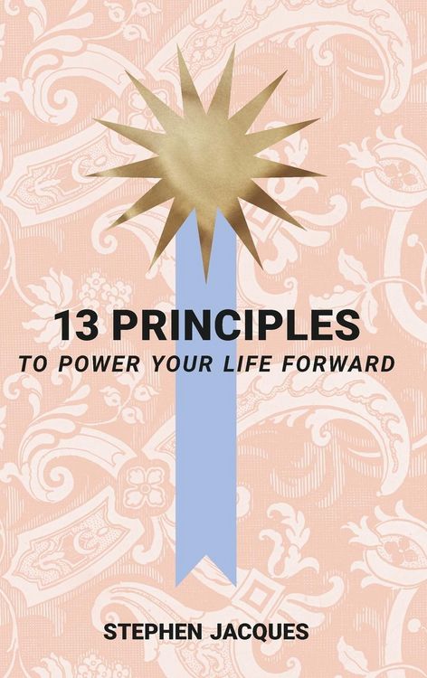 Produktbild: 13 Principles to Power Your Life Forward
