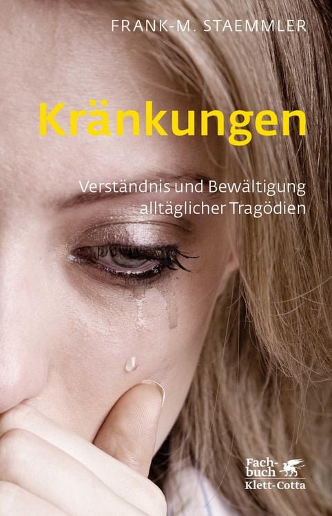Bild vom Artikel Kränkungen (Fachratgeber Klett-Cotta, Bd.) vom Autor Frank-M. Staemmler
