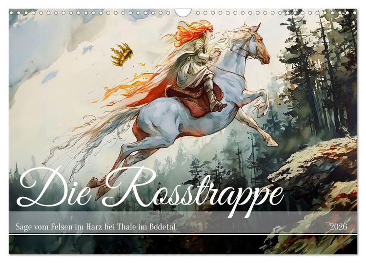 Produktbild: Die Rosstrappe - Sage vom Felsen im Harz bei Thale im Bodetal (Wandkalender 2026 DIN A3 quer), CALVENDO Monatskalender