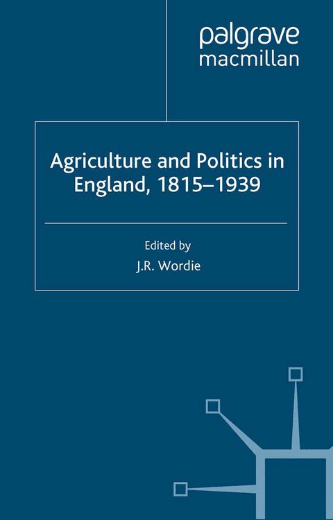 Produktbild: Agriculture and Politics in England, 1815-1939