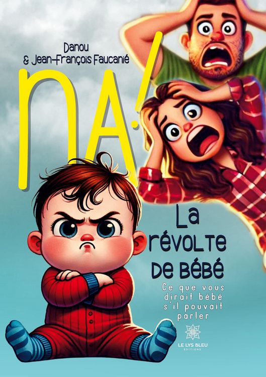 Produktbild: Na ! La r&eacute;volte de b&eacute;b&eacute;