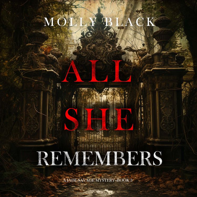 Produktbild: All She Remembers (A Jade Savage FBI Suspense Thriller&mdash;Book 3)