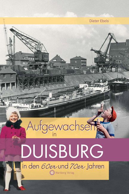 Produktbild: Aufgewachsen in Duisburg in den 60er & 70er Jahren
