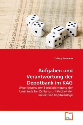 Produktbild: Ammann, T: Aufgaben und Verantwortung der Depotbank im KAG