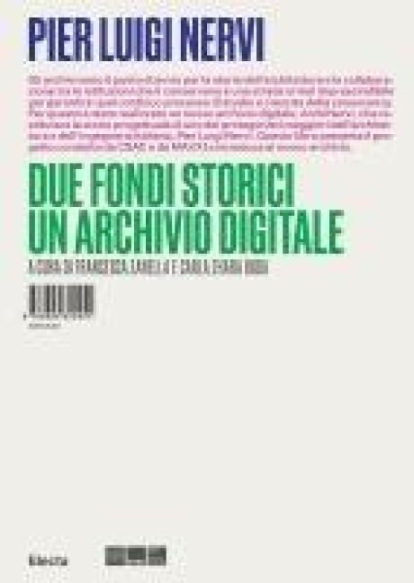 Produktbild: Pier Luigi Nervi. Due fondi storici. Un archivio digitale