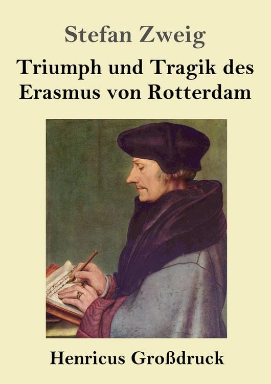 Produktbild: Triumph und Tragik des Erasmus von Rotterdam (Gro&szlig;druck)
