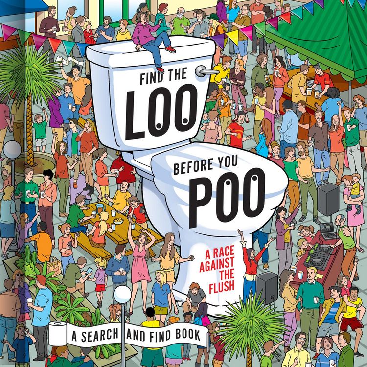 Produktbild: Find the Loo Before You Poo: A Race Against the Flush