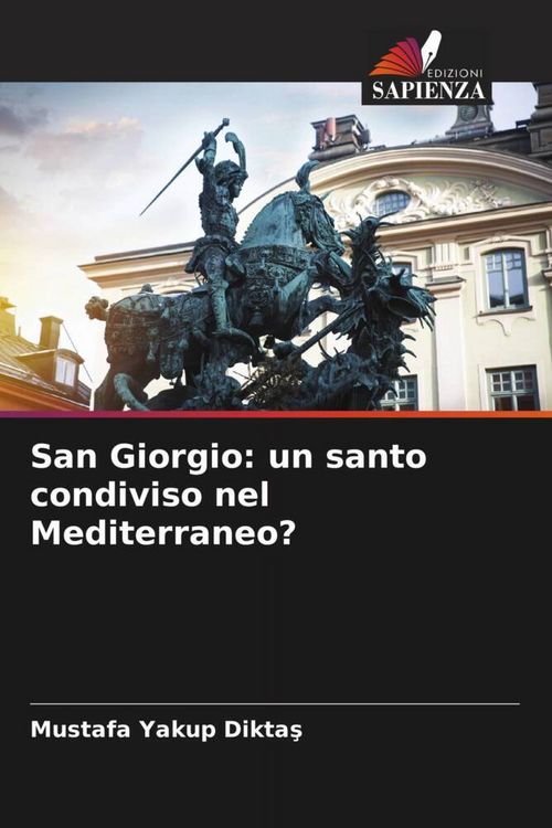 Produktbild: San Giorgio: un santo condiviso nel Mediterraneo?