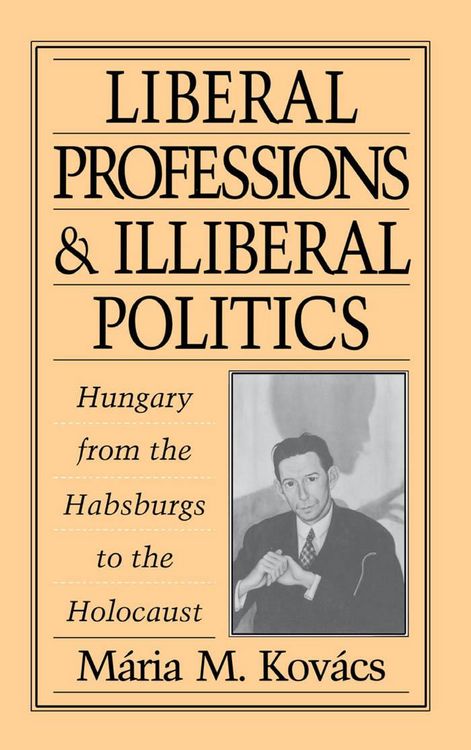 Produktbild: Liberal Professions and Illiberal Politics