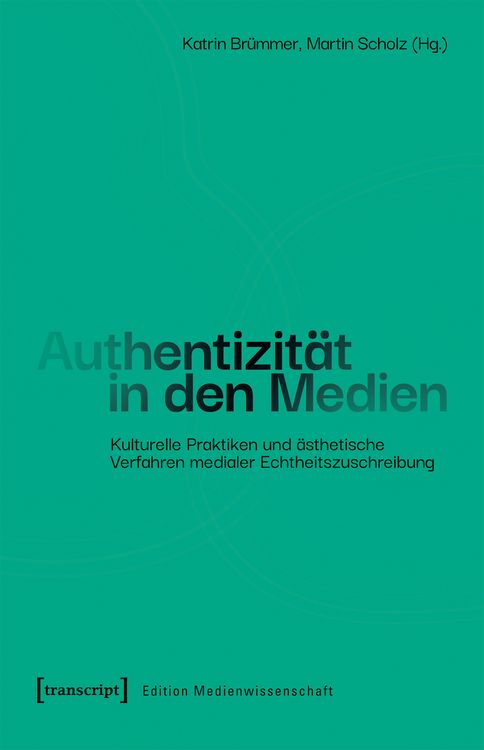 Produktbild: Authentizit&auml;t in den Medien