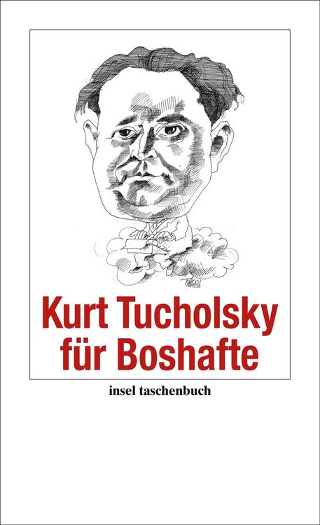 Produktbild: Kurt Tucholsky f&uuml;r Boshafte