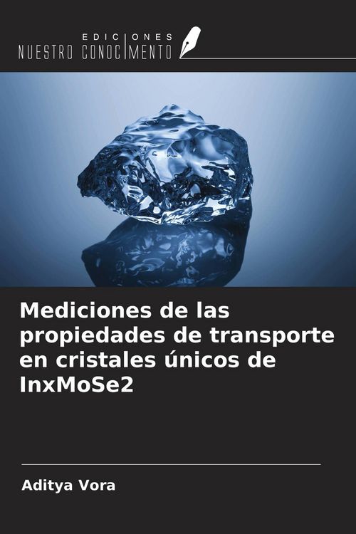 Produktbild: Mediciones de las propiedades de transporte en cristales &uacute;nicos de InxMoSe2