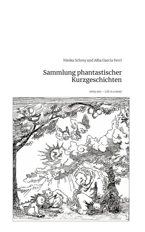Produktbild: Sammlung phantastischer Kurzgeschichten. Life is a Story - story.one