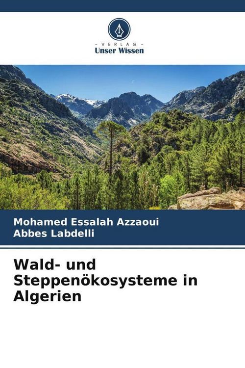 Produktbild: Wald- und Steppen&ouml;kosysteme in Algerien