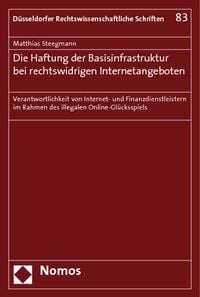 Produktbild: Die Haftung der Basisinfrastruktur bei rechtswidrigen Internetangeboten