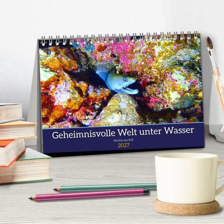 Produktbild: Geheimnisvolle Welt unter Wasser - Nachts am Riff (Tischkalender 2027 DIN A5 quer), CALVENDO Monatskalender