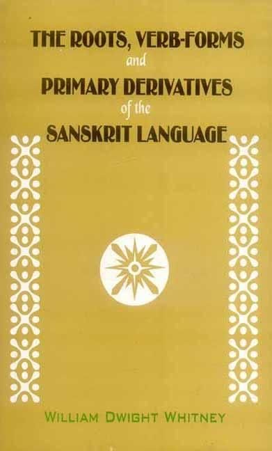 Produktbild: Roots, Verb-Forms and Primary Derivatives of the Sanskrit Language