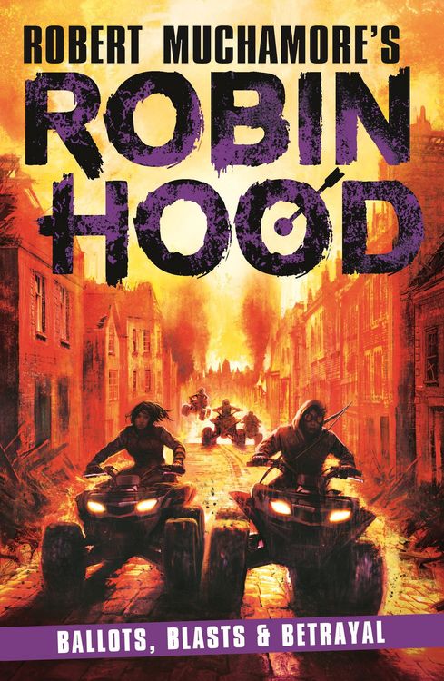 Produktbild: Robin Hood 8: Ballots, Blasts & Betrayal (Robert Muchamore's Robin Hood)