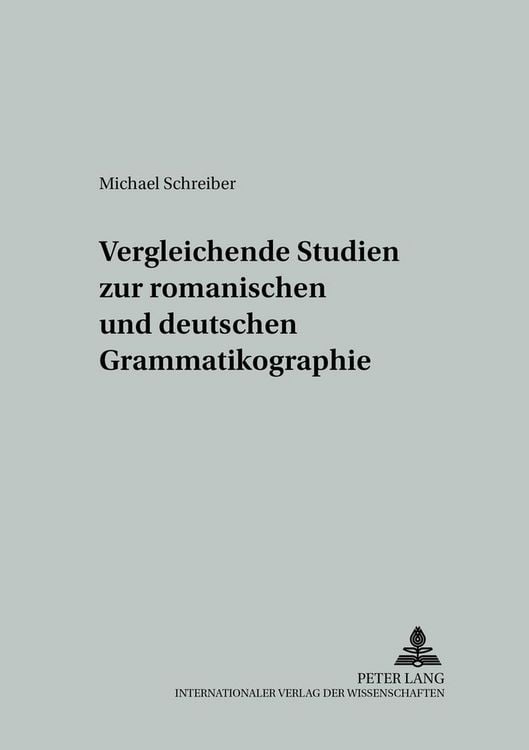 Produktbild: Vergleichende Studien zur romanischen und deutschen Grammatikographie