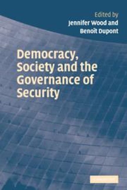 Produktbild: Democracy, Society and the Governance of Security