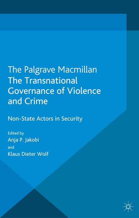 Produktbild: The Transnational Governance of Violence and Crime