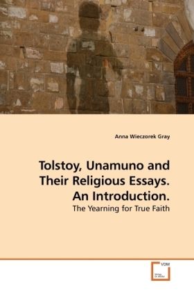 Produktbild: Wieczorek Gray, A: Tolstoy, Unamuno and Their Religious Essa