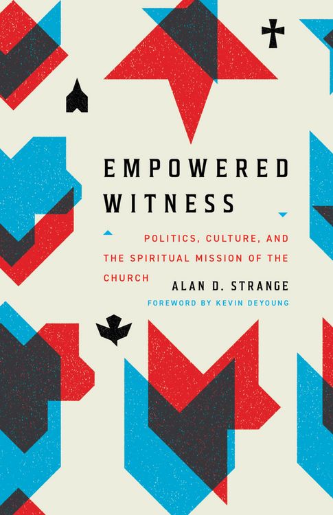 Produktbild: Empowered Witness (Foreword by Kevin DeYoung)