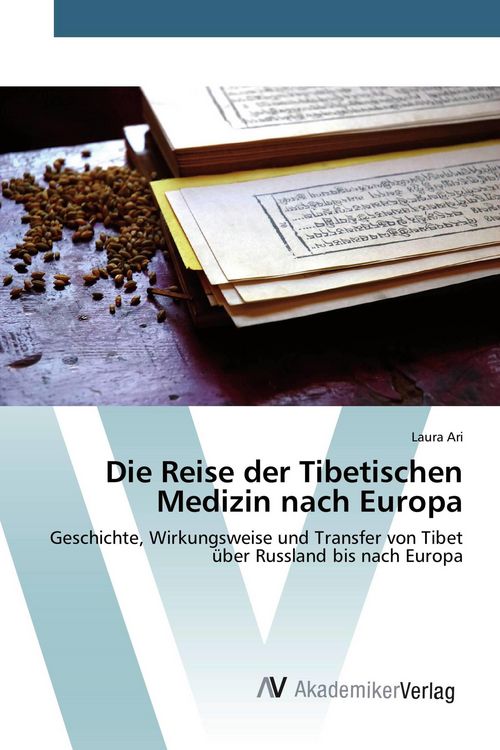 Produktbild: Die Reise der Tibetischen Medizin nach Europa