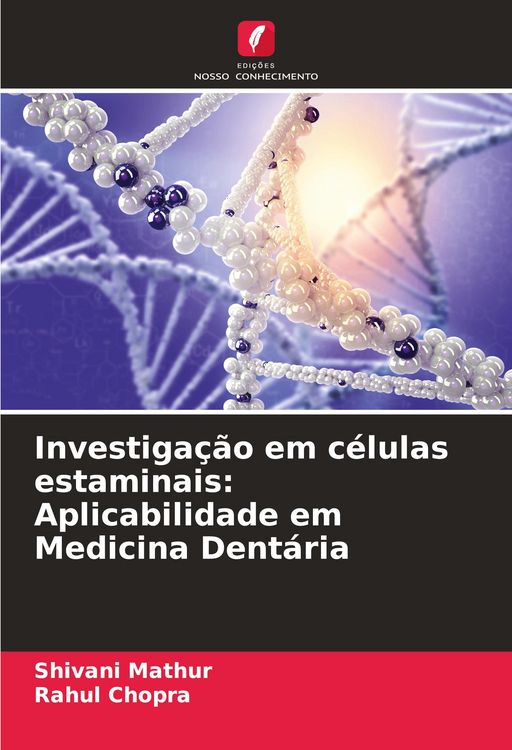 Produktbild: Investiga&ccedil;&atilde;o em c&eacute;lulas estaminais: Aplicabilidade em Medicina Dent&aacute;ria