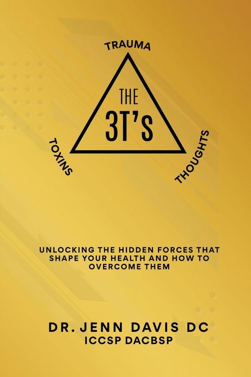 Produktbild: The Three T's Trauma, Toxins, and Thoughts