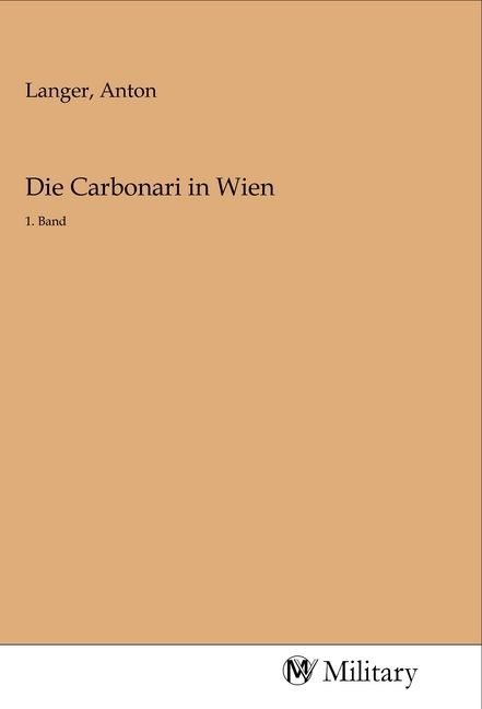 Produktbild: Die Carbonari in Wien
