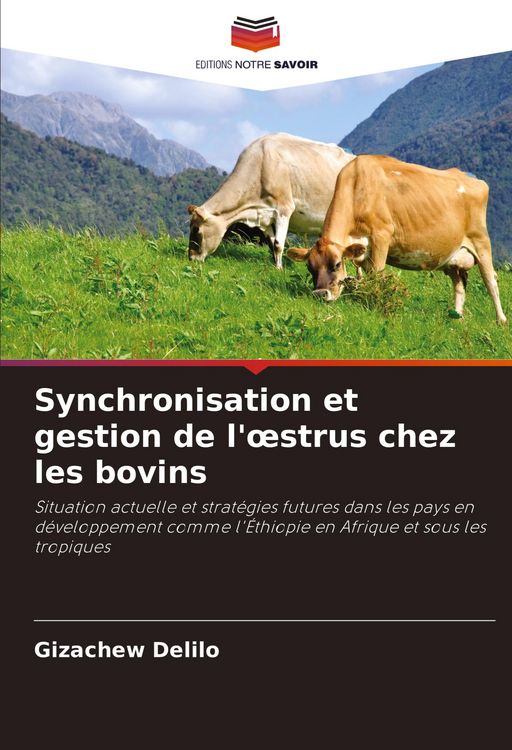 Produktbild: Synchronisation et gestion de l'&iquest;strus chez les bovins