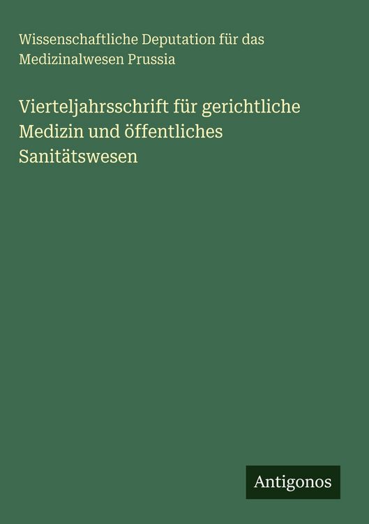 Produktbild: Vierteljahrsschrift f&uuml;r gerichtliche Medizin und &ouml;ffentliches Sanit&auml;tswesen