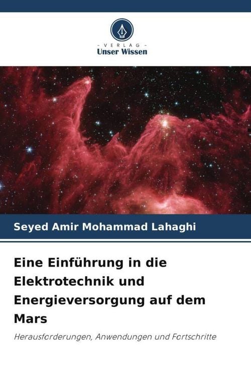 Produktbild: Eine Einf&uuml;hrung in die Elektrotechnik und Energieversorgung auf dem Mars